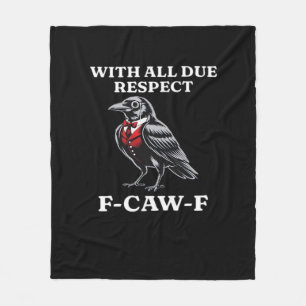 Höfliches F-Caw-F Fleecedecke