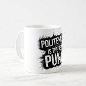 Höflichkeit ist der neue Punk Kaffeetasse (Vorderseite Links)