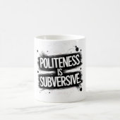 Höflichkeit ist subversiv kaffeetasse (Mittel)