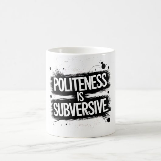 Höflichkeit ist subversiv kaffeetasse (Mittel)