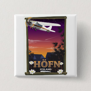 Höfn Island Flugposter Button