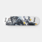 Hog Dog Skateboard (Horizontal)