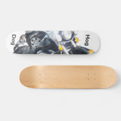 Hog Dog Skateboard (Horizontal)