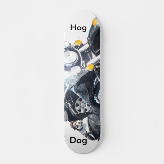 Hog Dog Skateboard (Vorne)