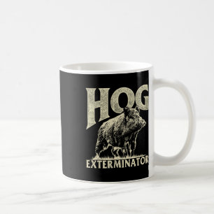 Hog Exterminator - Wildhüter für die Jagd auf Wild Kaffeetasse