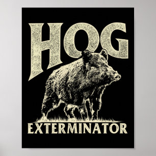 Hog Exterminator - Wildhüter für die Jagd auf Wild Poster