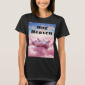 Hog Heaven Shirt (Vorderseite)