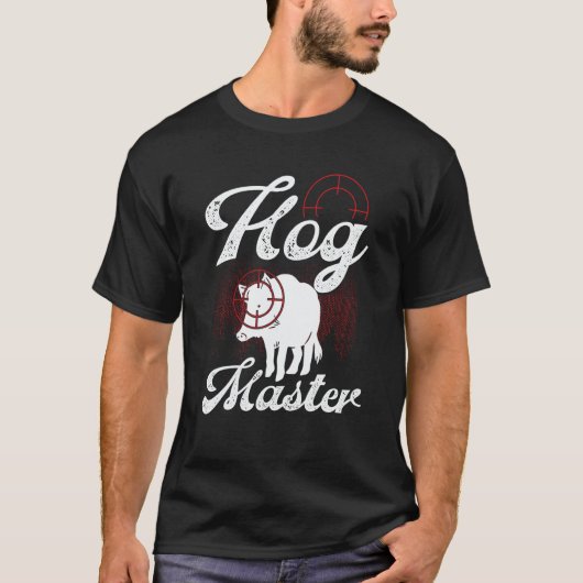 Hog Hunting Hog Master Wild Boar Hunter Boar T-Shirt (Vorderseite)