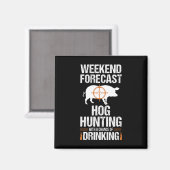 Hog Jagd Sonniges Wochenende Bierbrauer Hunter Sch Magnet (Vorderseite/Rückseite)