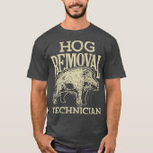 Hog Remoting Technician T Shirt Boar Jagd Schweine (Vorderseite)