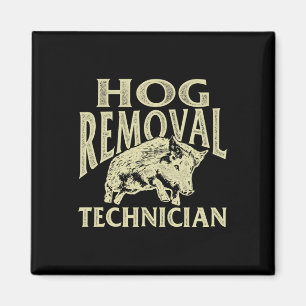 Hog Removal Technician - Jagd auf Wildschweine Magnet