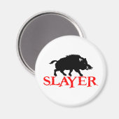 HOG SLAYER MAGNET (Vorderseite/Rückseite)