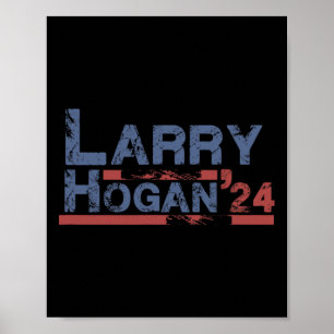 Hogan Larry Hogan Präsident Republikaner Patriot  Poster