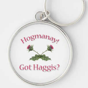 Hogmanay! - Haggis Got? Schlüsselanhänger