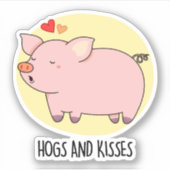 Hogs and Kisses Funny Hog Pig Pub Aufkleber (Vorderseite)