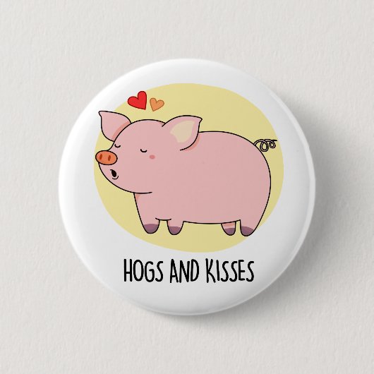 Hogs and Kisses Funny Hog Pig Pub Button (Vorderseite)