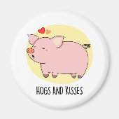 Hogs and Kisses Funny Hog Pig Pub Magnet (Vorne)