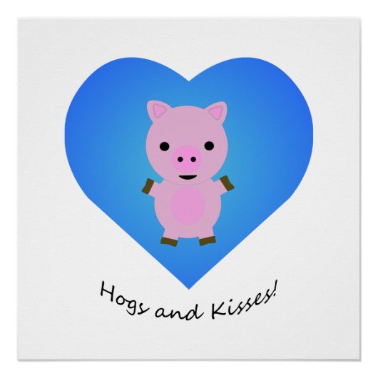 Hogs and Kisses Pig Poster (Vorderseite)