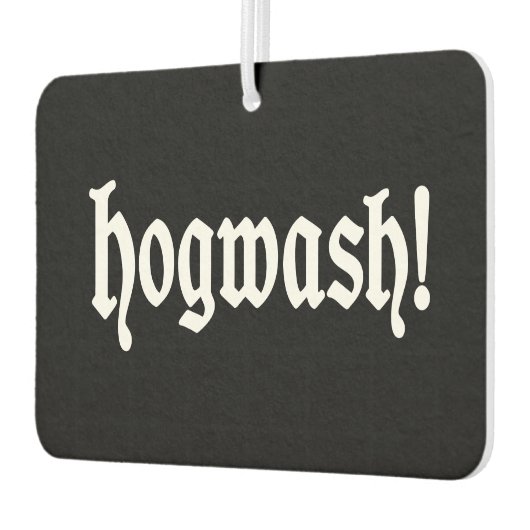 Hogwash! Autolufterfrischer (Links)