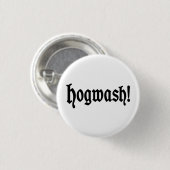Hogwash! Button (Vorne & Hinten)