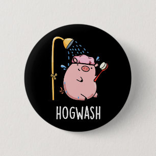 Hogwash Funny Pig Pun Dark BG Button