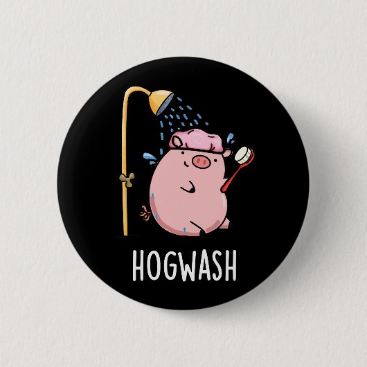 Hogwash Funny Pig Pun Dark BG Button (Vorderseite)