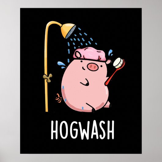 Hogwash Funny Pig Pun Dark BG Poster (Vorne)