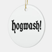 Hogwash! Keramik Ornament (Links)