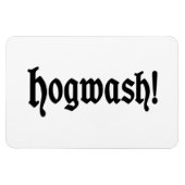 Hogwash! Magnet (Horizontal)