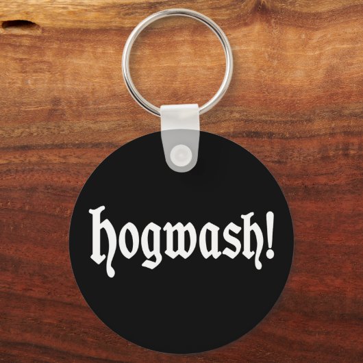 Hogwash! Schlüsselanhänger (Rückseite)
