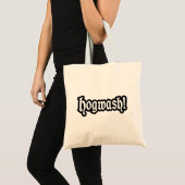 Hogwash! Tragetasche (Vorderseite (Produkt))