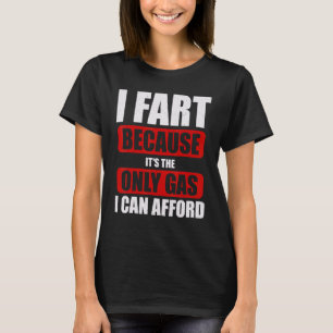 Hohe Gaspreise Politischer sarkastischer Spaß Joke T-Shirt