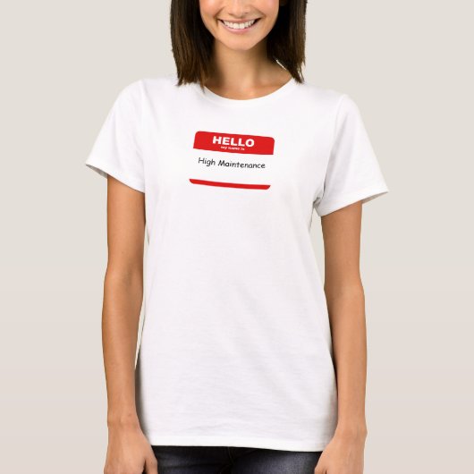 Hohe Instandhaltung T-Shirt (Vorderseite)