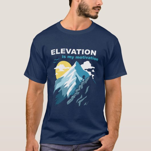 Höhe ist meine Motivation Wandern T-Shirt (Vorderseite)