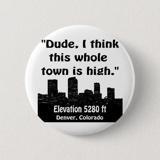 Hohe Stadt Denvers Button (Vorderseite)