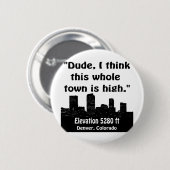 Hohe Stadt Denvers Button (Vorne & Hinten)