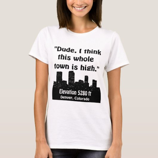 Hohe Stadt Denvers T-Shirt (Vorderseite)