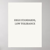 Hohe Standards, geringe Toleranz Minimalistisches Poster (Vorne)