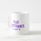 Hohe Wartung u. wert sie Kaffeetasse (Vorderseite Links)