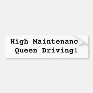 Hohe Wartungs-Königin (Autoaufkleber) Autoaufkleber