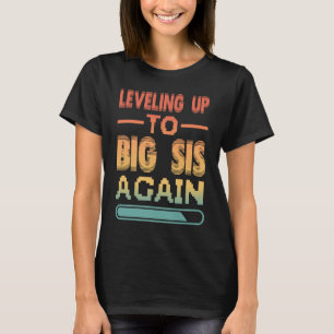 Höhen bis zum großen Schwester wieder zum großen S T-Shirt