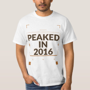 Höhepunkt 2016 Shirt Lustiges Nostalgie-Geschenk