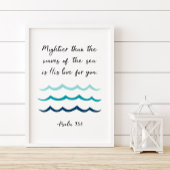 Höher als die Meereswellen, Psalm 93:4 Poster