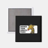 Höher als Giraffe Magnet (Vorderseite/Rückseite)