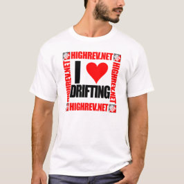 Hoher Rev I Love Drifting Tee