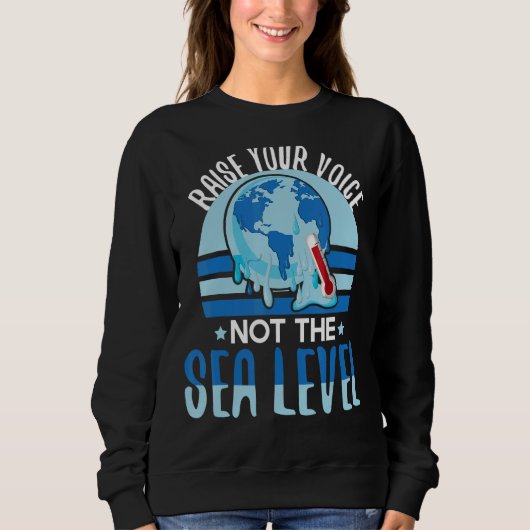 Höhere Stimmen als Klimaaktivisten auf Meereshöhe Sweatshirt (Vorderseite)