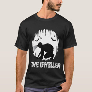 Höhle Dweller - Höhlenspelunkologie T-Shirt