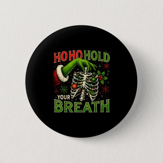 Hoho Hold Your Breath Funny Nurse Christmas Button (Vorderseite)