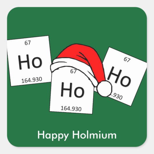 HoHo Holmium Chemistry Element Christmas Pun Quadratischer Aufkleber (Vorderseite)