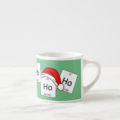 HoHoHo Holmium-Chemie-Element-Weihnachtswortspiel Espressotasse (Rechts)